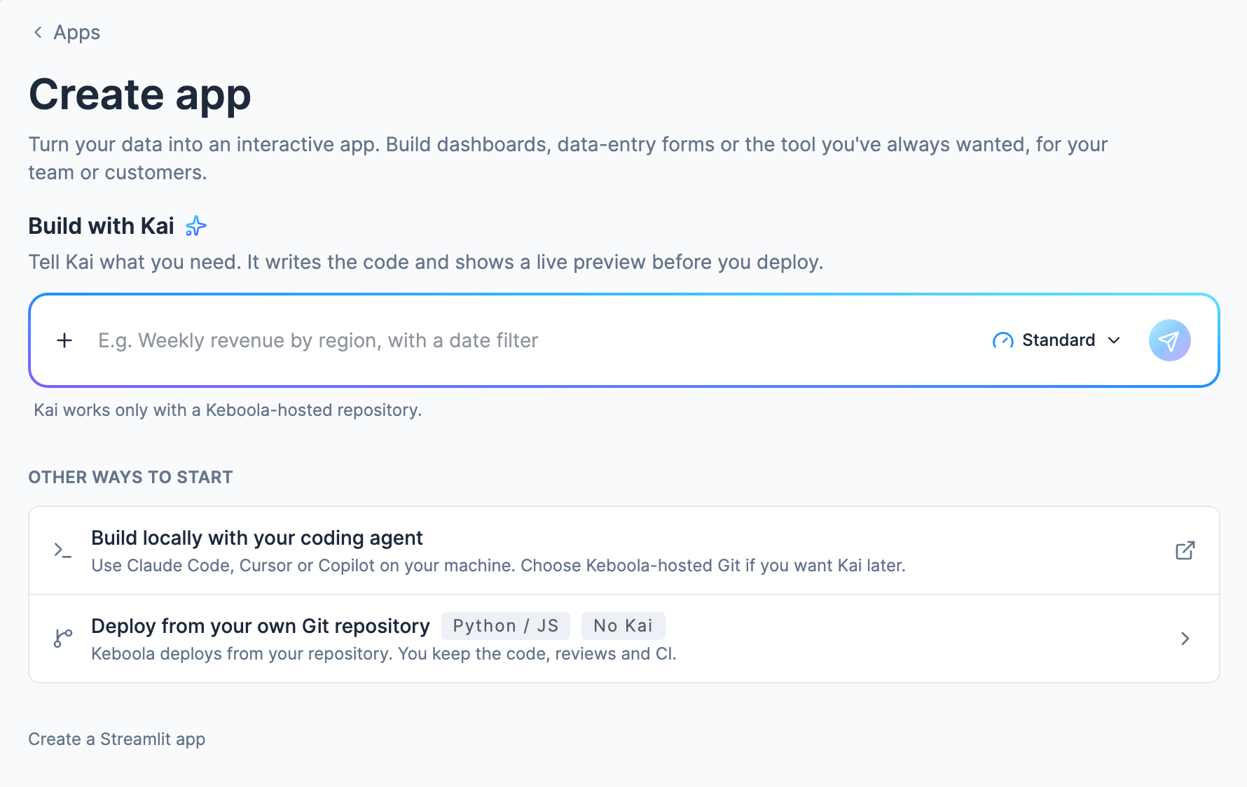 The Create app screen: the Build with Kai prompt at the top and, under Other ways to start, Build locally with your coding agent, Deploy from your own Git repository, and the Create a Streamlit app link